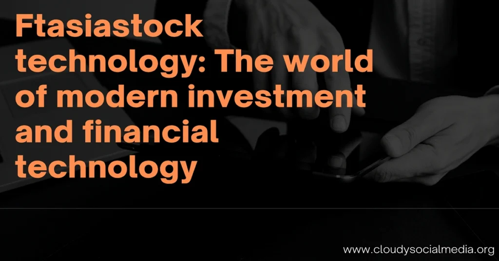 Ftasiastock technology